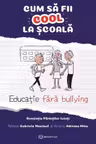 Cum sa fii cool la scoala