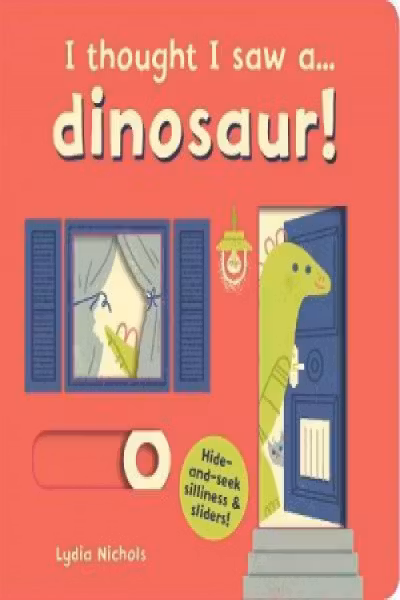 I thought I saw a Dinosaur