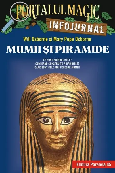 Portalul magic. Infojurnal. Mumii și piramide
