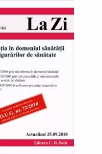 Legislatia in domeniul sanatatii si al asigurarilor de sanatate (actualizat 25.09.2010). Cod 414