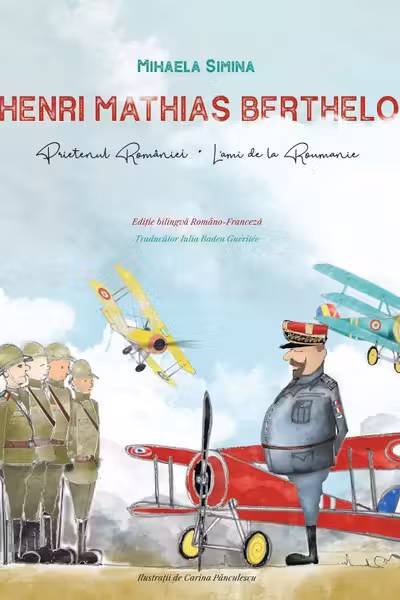 Henri Mathias Berthelot, prietenul României