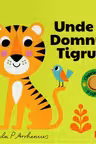 Unde e Domnul Tigru