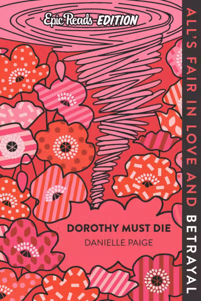 Dorothy Must Die