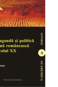 Propaganda și politică externă românească în secolul XX