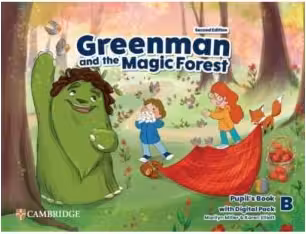 Greenman and the Magic Forest Level B Pupil's Book With Digital Pack