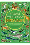 Atlasul aventurilor. Dinozauri
