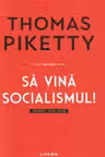 SA VINA SOCIALISMUL! Cronici 2016-2020.