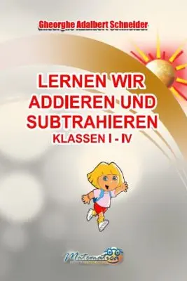 Lernen wir addieren und subtrahieren Klassen 1-4