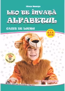 Leo te invata alfabetul. Caiet de lucru pentru clasa pregatitoare