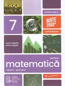 Matematica. Aritmetica, algebra, geometrie. Clasa a VII-a. Consolidare. Partea I (Anul scolar 2026-2027)