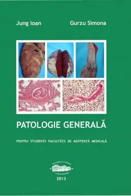 Patologie generala pentru AMG - Ioan Jung, Simona Gurzu