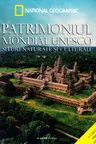 PATRIMONIUL MONDIAL UNESCO. Situri naturale si culturale