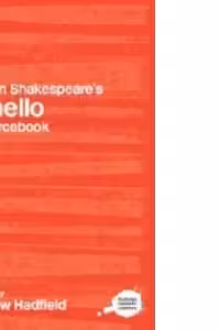 Routledge Literary Sourcebook on William Shakespeare's Othe