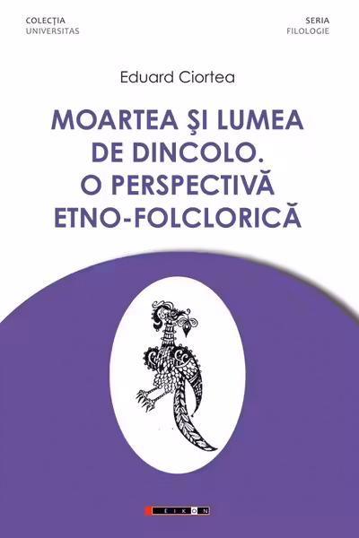 Moartea și lumea de dincolo. O perspectivă etno-folclorică