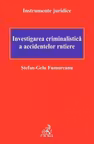 Investigația criminalistică a accidentelor rutiere