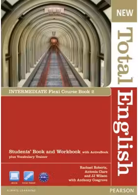 New Total English Intermediate Flexi Course Book 2 - Rachael Roberts, Antonia Clare, J. J. Wilson