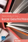 Zwischendurch mal... kurze Geschichten Kopiervorlagen A2- B2 - Rainer E. Wicke