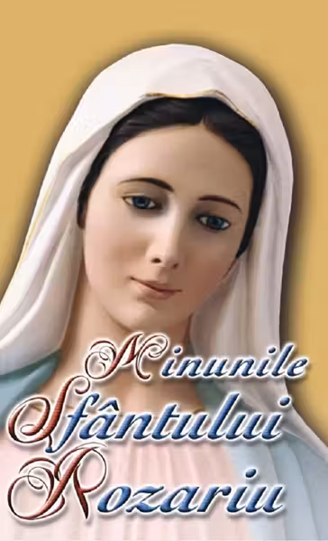 Minunile Sfântului Rozariu