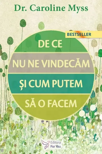 De ce nu ne vindecam si cum putem sa o facem?