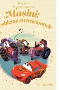 Disney. Masini. Probleme cu tractoarele