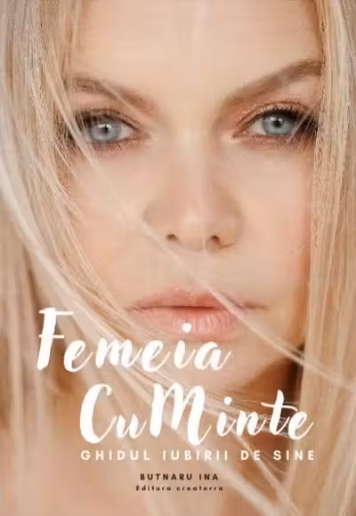 Femeia cuminte. Ghidul iubirii de sine
