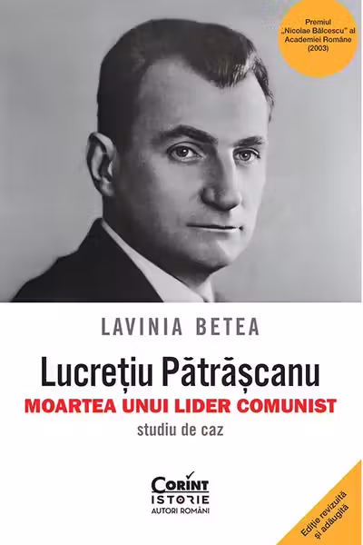 Lucretiu Patrascanu – Moartea unui lider comunist