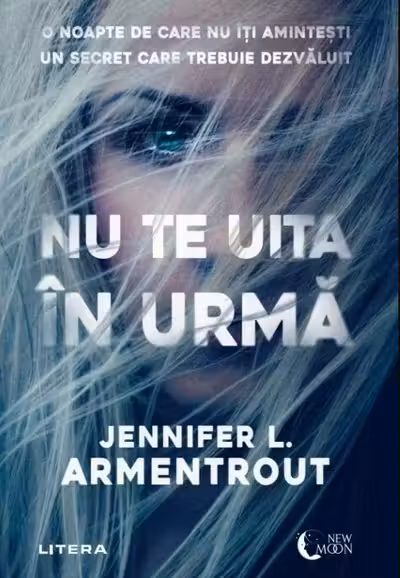 NU TE UITA IN URMA. Jennifer Armentrout