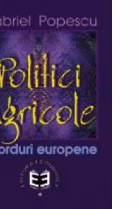 Politici agricole: acorduri europene - Gabriel Popescu