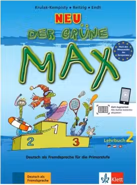 Der grüne Max NEU 2, Lehrbuch. Deutsch als Fremdsprache für die Primarstufe - Elżbieta Krulak-Kempisty, Lidia Reitzig, Ernst Endt