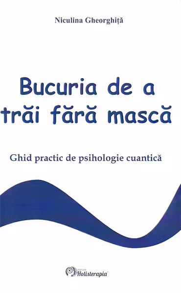 Bucuria de a trai fara masca