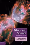 Ethics and Science: An Introduction - Adam Briggle, Carl Mitcham