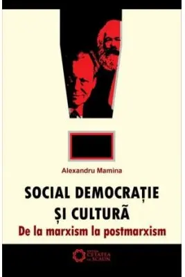 Social-democratie si cultura. De la marxism la postmarxism