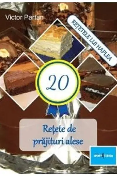 20 Retete de prajituri alese