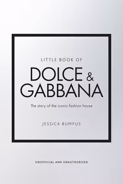 Little Guides to Style: Little Book of Dolce & Gabbana