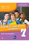 Limba si literatura romana. Caiet de pregatire. Clasa a VII-a