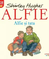 ALFIE SI TATA. Shirley Hughes