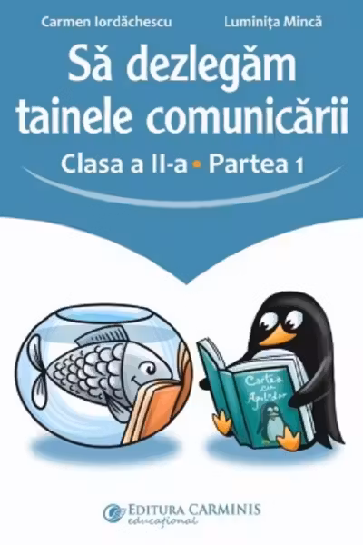 Sa dezlegam tainele comunicarii. Clasa a 2-a. partea 1. L2AK1
