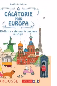 O călătorie prin Europa. 15 dintre cele mai frumoase orașe