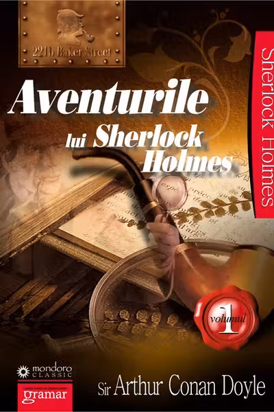 Aventurile lui Sherlock Holmes. Vol. 1