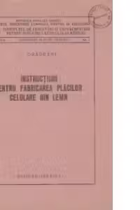 Instructiuni pentru fabricarea placilor celulare din lemn