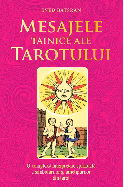 Mesajele tainice ale tarotului