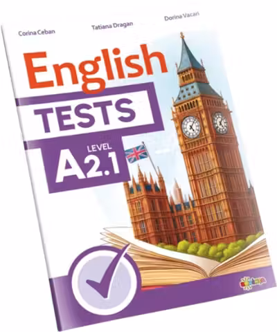 English Tests. Level A2.1 - clasa a 5-a