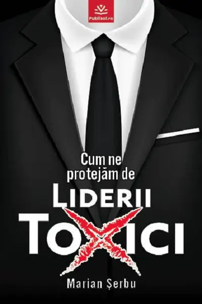 Cum ne protejam de liderii toxici