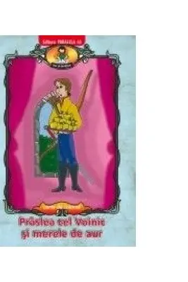 Praslea cel voinic si merele de aur, dupa Petre Ispirescu