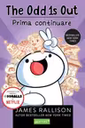 The Odd is Out Prima continuare