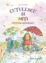 Cuțulescu și Miți. Surpriza aniversară
