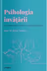 Descopera Psihologia. PSIHOLOGIA INVATARII.