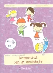 Domeniul om si societate. Grupa mijlocie 4-5 ani
