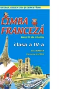 Limba franceza - anul II de studiu (manual pentru clasa a IV-a)
