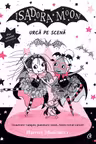 Isadora Moon urca pe scena